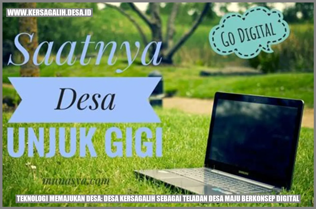 Teknologi Memajukan Desa: Desa Kersagalih sebagai Teladan Desa Maju Berkonsep Digital